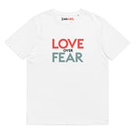 Love Over Fear Signature T